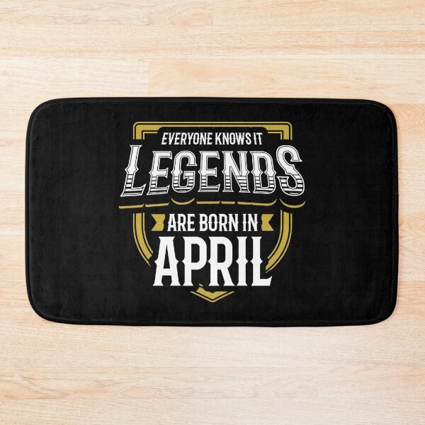 Item preview, APRIL LEGENDS... Everyone Knows It - Amazing Design for April Birthay designed and sold by TeeTimeShirts.