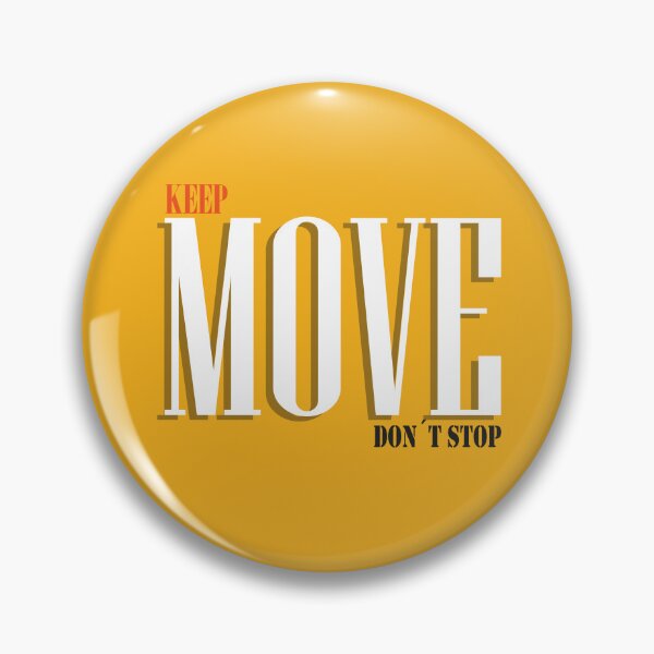 Item preview, keep move don´t stop designed and sold by faicalart.