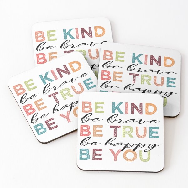 Item preview, Be Kind Be Brave Be True Be Happy Be You FUNNY designed and sold by Yakuzads.