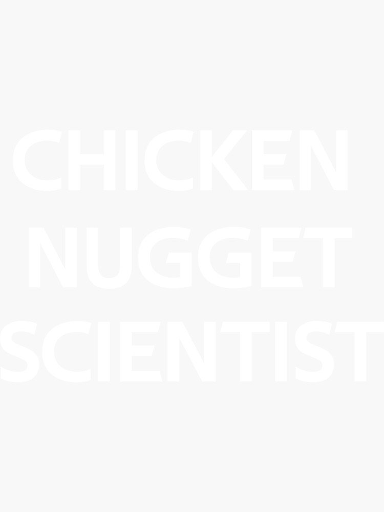 "Chicken Nugget Scientist " Sticker by rachidhaz Redbubble