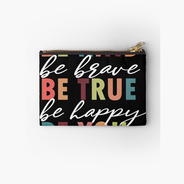 Item preview, Be Kind Be Brave Be True Be Happy Be You FUNNY designed and sold by Yakuzads.
