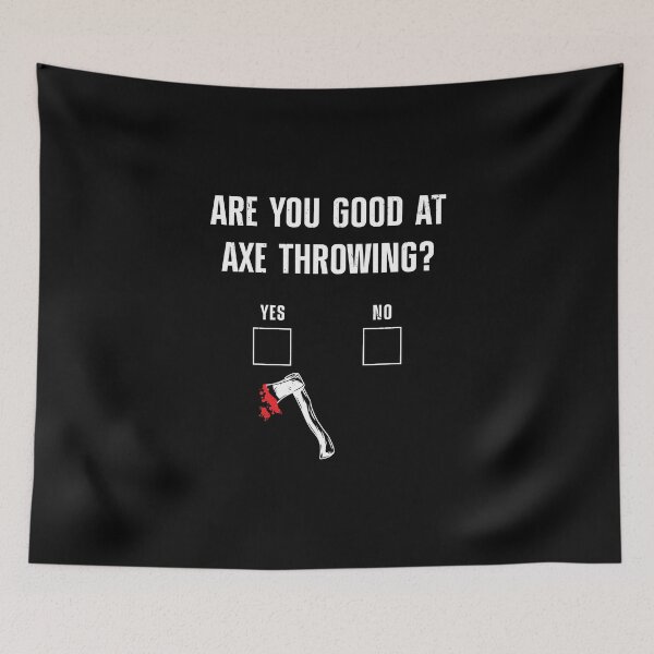 Item preview, Are You Good At Axe Throwing Bloody Hatchet designed and sold by StrongShirts.