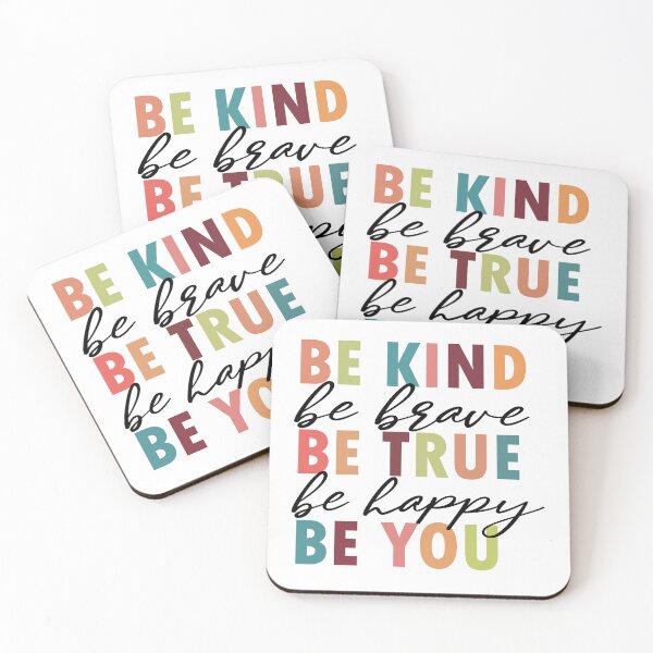 Item preview, Be Kind Be Brave Be True Be Happy Be You FUNNY designed and sold by Yakuzads.