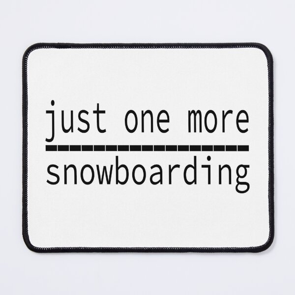 Item preview, just one more snowboarding designed and sold by Ach B.