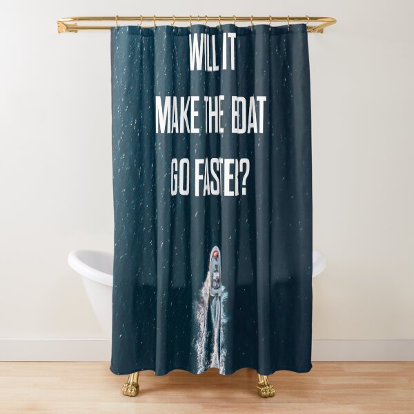 Item preview, INSPIRATIONAL | WILL IT MAKE THE BOAT GO FASTER? designed and sold by axelle1410.
