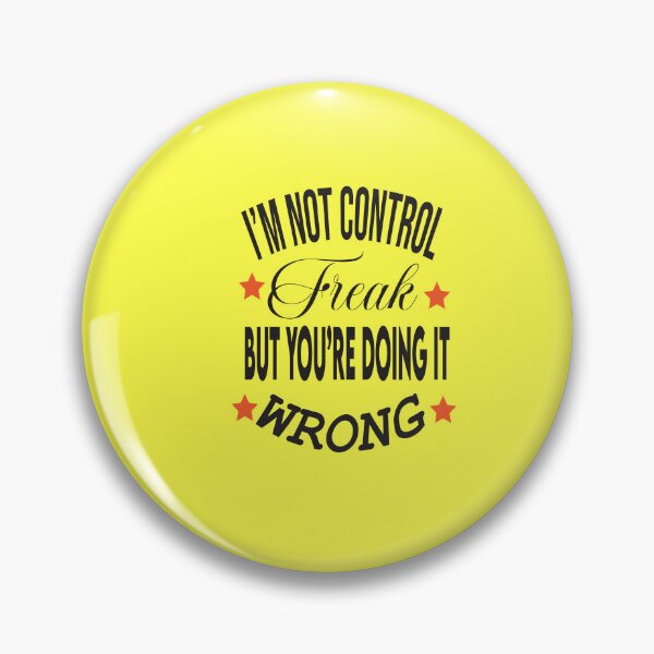 Item preview,  I'm Not a Control Freak But You're Doing It Wrong, Control Freak , Mom , Funny Tee, Sarcastic Shirt, You're Wrong, Know It All designed and sold by karim82.