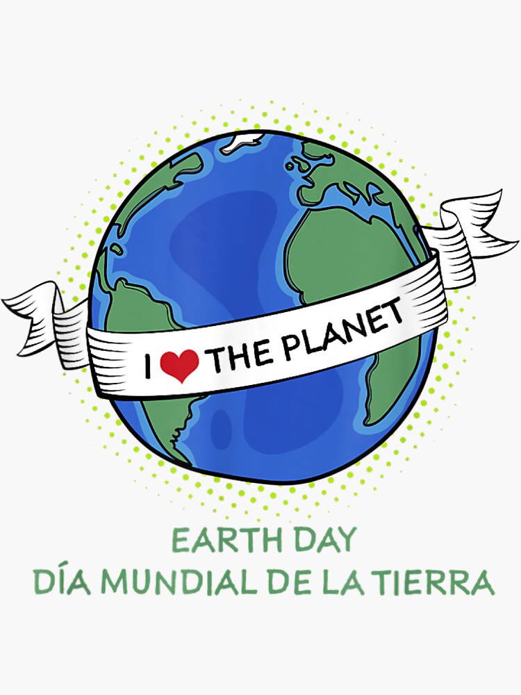 spanish-english-earth-day-dia-de-la-tierra-camiseta-sticker-by