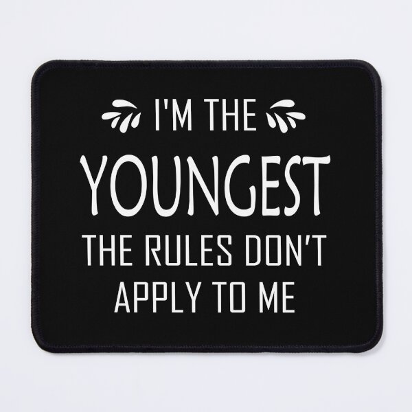 Item preview, Oldest, Middle, and gift Youngest funny sarcastic Rude Offended saying, i'm the youngest the rules boyfriend girlfriend designed and sold by joygift369.