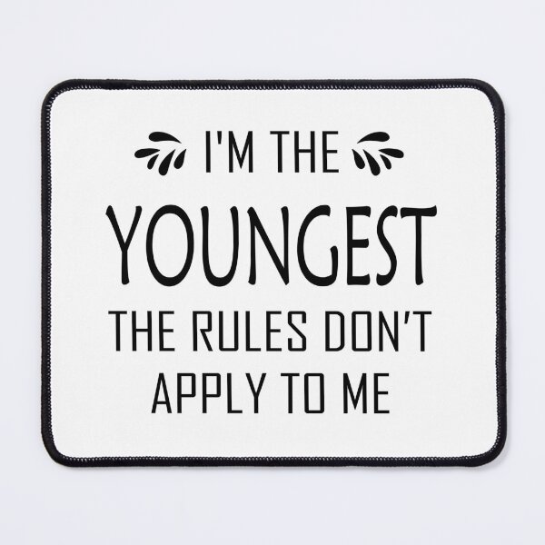 Item preview, Oldest, Middle, and gift Youngest funny sarcastic Rude Offended saying, i'm the youngest the rules boyfriend girlfriend designed and sold by joygift369.