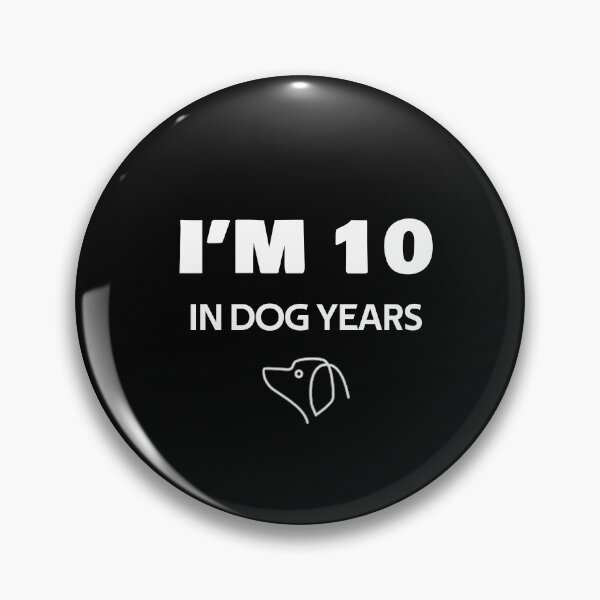 Item preview, I'm 10 In Dog Years funny Birthday gift designed and sold by rachidhaz.