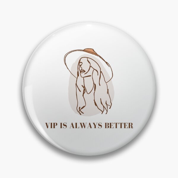 Item preview, VIP Is Always Better designed and sold by CS Cairo.