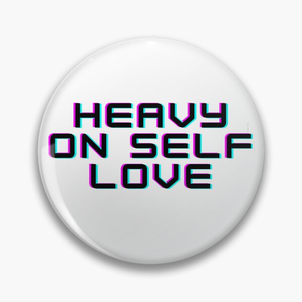 Item preview, HEAVY ON SELF LOVE. designed and sold by keenikai.