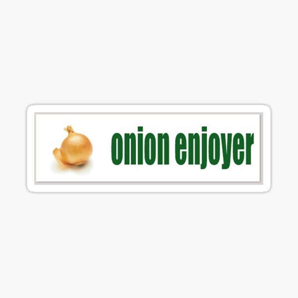 Item preview, onion enjoyer designed and sold by Hannah Farrell.