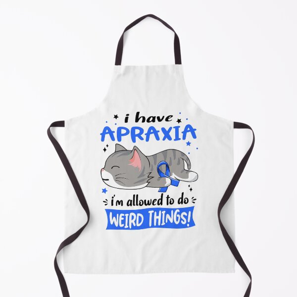 Item preview, Apraxia Awareness, I Have Apraxia i'm Allowed to do Weird Things! designed and sold by Tammyilaria.