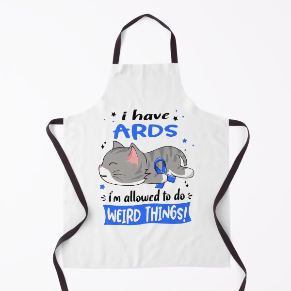 Item preview, ARDS Awareness, I Have ARDS i'm Allowed to do Weird Things! designed and sold by Tammyilaria.