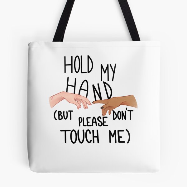 Item preview, hold my hand but please don't touch me designed and sold by s0aphie.