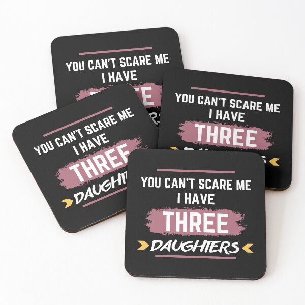 Item preview, You Can't Scare Me I Have three daughter funny T-Shirt designed and sold by Lanna999.
