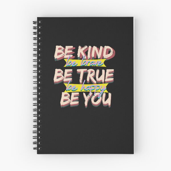 Item preview, Be kind be brave be true be happy be you designed and sold by zombiebrain13.