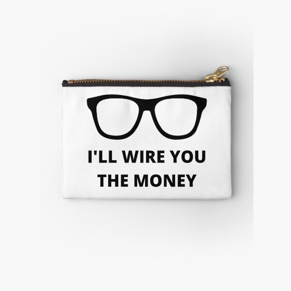 Item preview, I'll Wire You the Money designed and sold by CS Cairo.