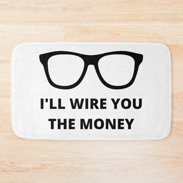 Item preview, I'll Wire You the Money designed and sold by CS Cairo.