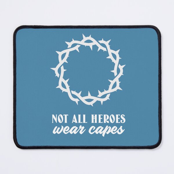 Item preview, Christian - Not all heroes wear capes - some wear thorny crowns designed and sold by hardscuffle.