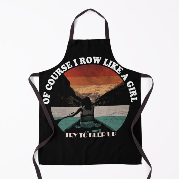 Item preview, Funny Of Course I Row Like A Girl Try To Keep Rowing Gift designed and sold by e-mad ⭐⭐⭐⭐⭐.