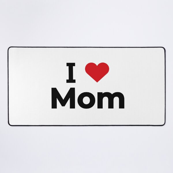 Item preview, I love Mom designed and sold by Moyanana.