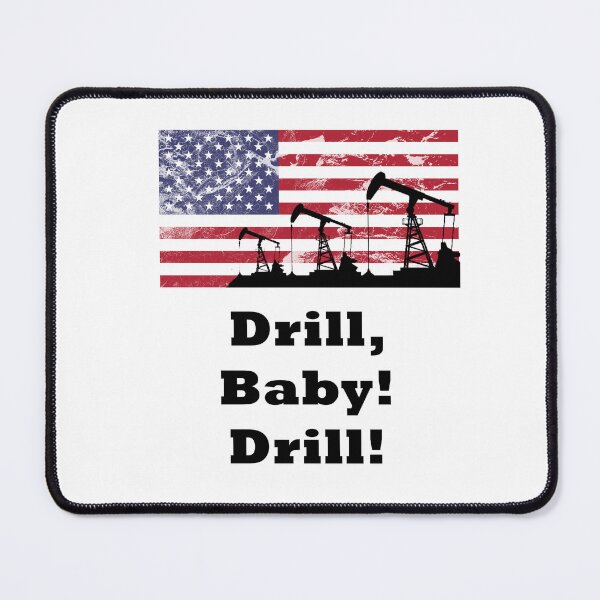 Item preview, Drill, baby! Drill! with oil rig and American flag designed and sold by SpringPetals.