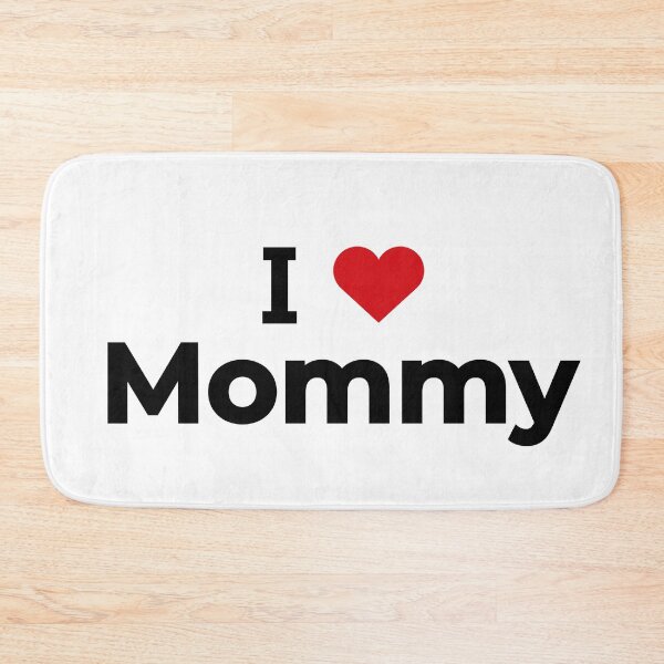 Item preview, I love Mommy designed and sold by Moyanana.