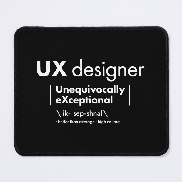 Item preview, UX Designer - Unequivocally eXceptional designed and sold by VicEllisArt.