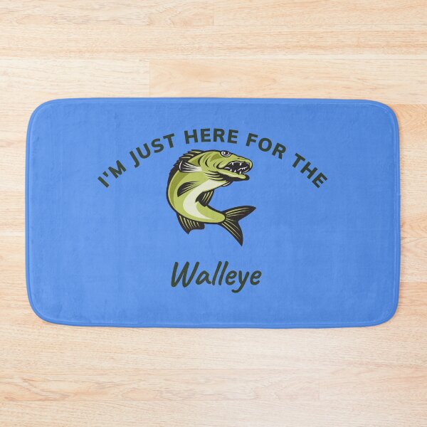 Item preview, I'm Just Here For The Walleye designed and sold by BenEilts.