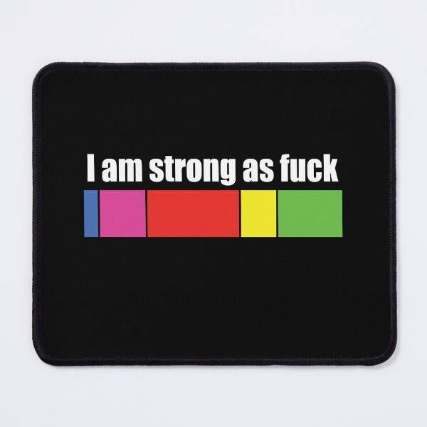 Item preview, I'm strong as fuck! designed and sold by YassOrNope.