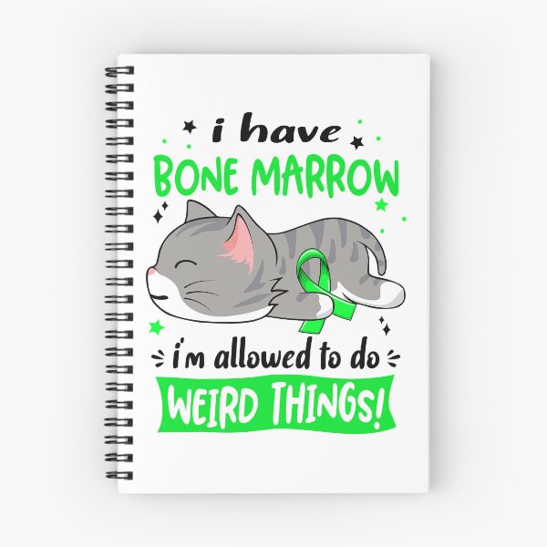 Item preview, Bone Marrow Awareness, I Have Bone Marrow i'm Allowed to do Weird Things! designed and sold by Tammyilaria.
