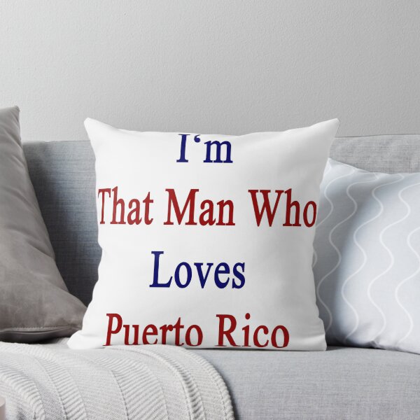 Item preview, I'm That Man Who Loves Puerto Rico designed and sold by supernova23.