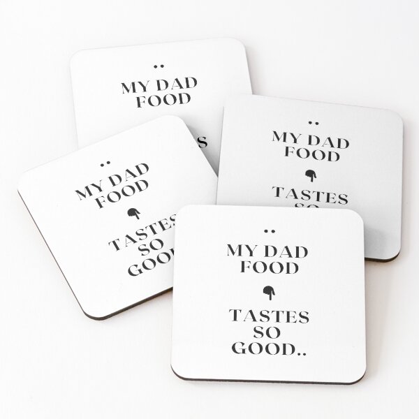 Item preview, My Dad food tastes so good designed and sold by brittrinini4.