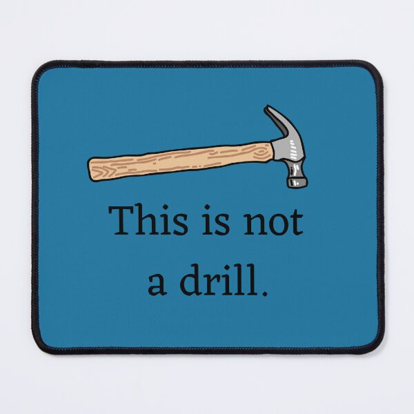 Item preview, This is not a drill. designed and sold by Lylabean22.
