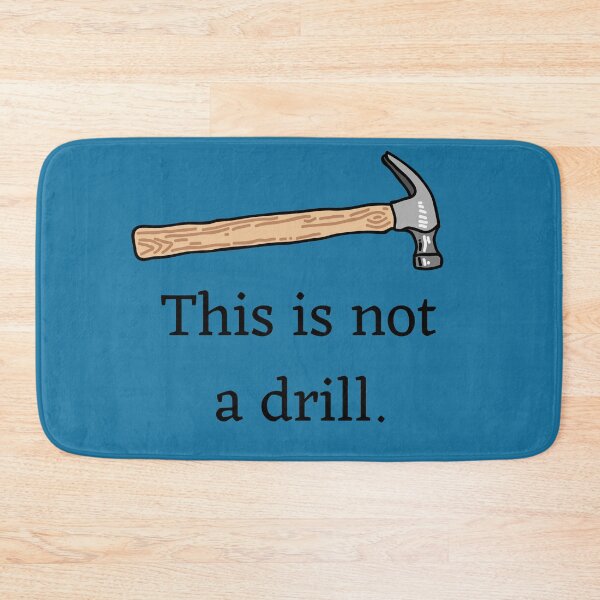 Item preview, This is not a drill. designed and sold by Lylabean22.