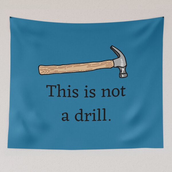 Item preview, This is not a drill. designed and sold by Lylabean22.