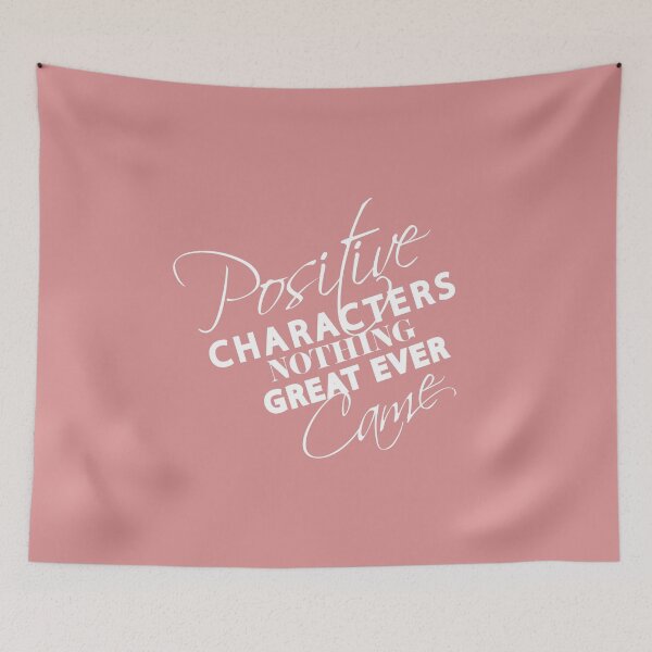 Item preview, positive characters nothing great ever came designed and sold by lefdaouired.