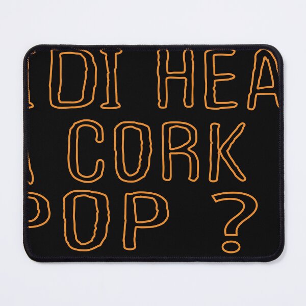 Item preview, Did I Hear A Cork Pop designed and sold by designreb.