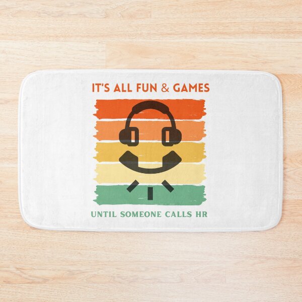 Item preview, It's All Fun and Games Until Someone Calls HR designed and sold by Topiest.