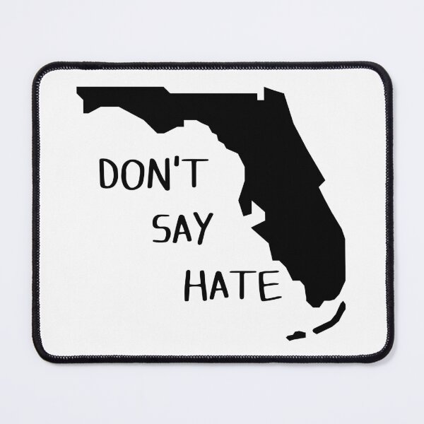 Item preview, Don't Say Hate - Oppose Don't Say Gay - Florida Silhouette designed and sold by SayWhatYouFeel.