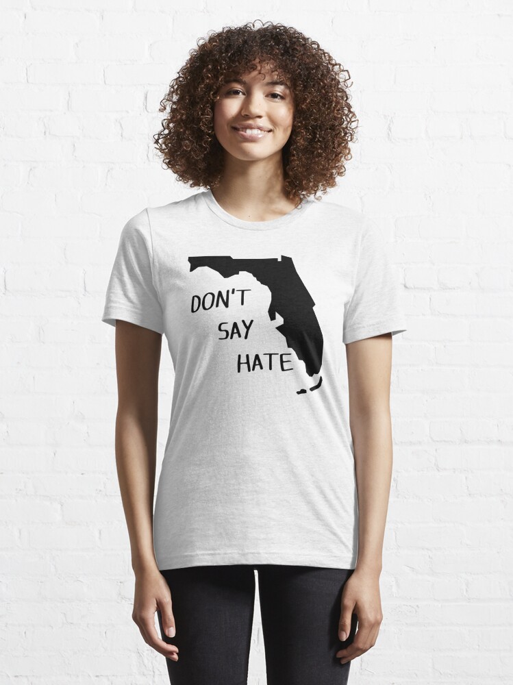 Don't Say Hate Oppose Don't Say Gay Florida Silhouette Essential T-Shirt