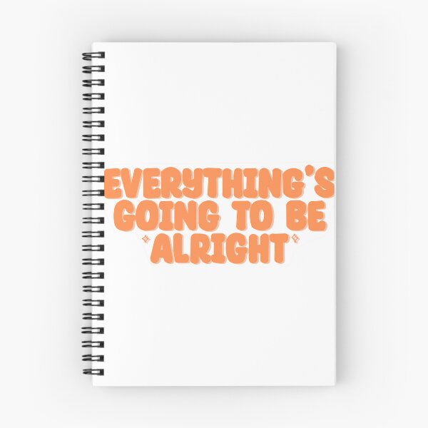 Item preview, Everything's going to be alright<3 designed and sold by Caliedit.