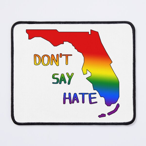 Item preview, Don't Say Hate - Oppose Don't Say Gay - Rainbow Florida Silhouette - LGBTQIA2S+ designed and sold by SayWhatYouFeel.