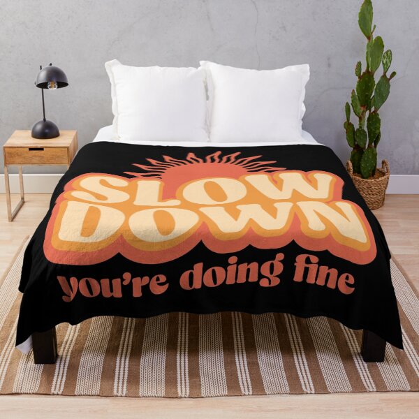 Item preview, Slow down, you're doing fine designed and sold by retrippy.