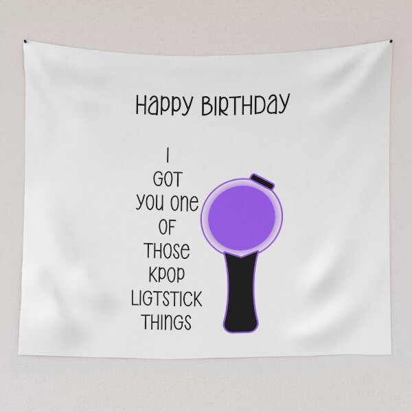 Item preview, FUNNY FAN GIRL KPOP BIRTHDAY  designed and sold by DiscoVibes.