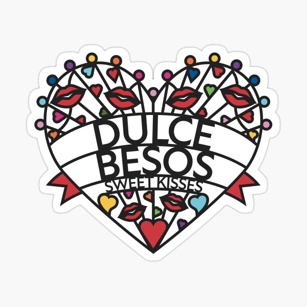 Dulce Besos - Sweet Kisses