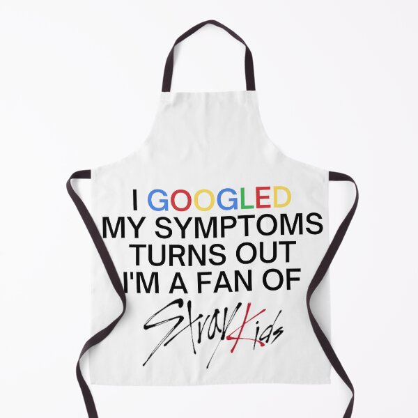 Item preview, I googled my symptoms turns out I'm a fan of stray kids - Stray Kidz STAY designed and sold by SKZSTAYTHINGS.