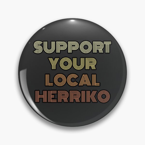 Item preview, Support your local Herriko designed and sold by Euskamisetak.
